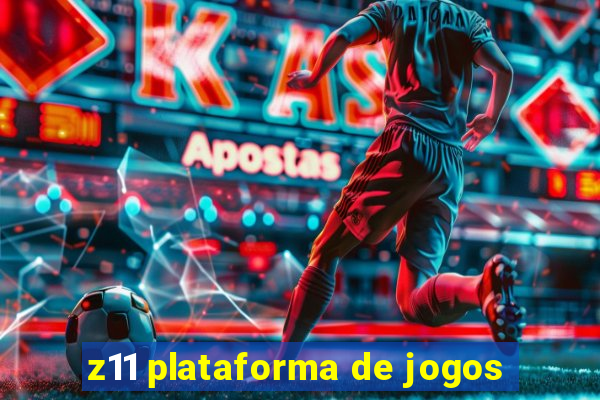 z11 plataforma de jogos